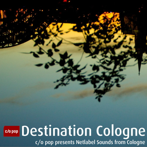Listen to Destination Cologne – Netlabel-Sounds from Cologne