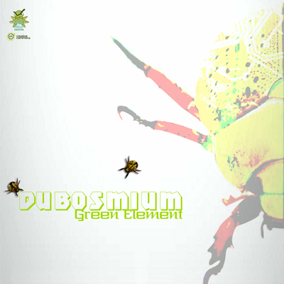 Listen to Dubosmium  – Green Element (Fresh Poulp Records)