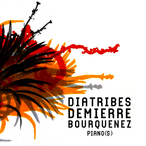 Listen to Diatribes, Demierre & Bourquenez – »Piano(s)« (Insubordinations)