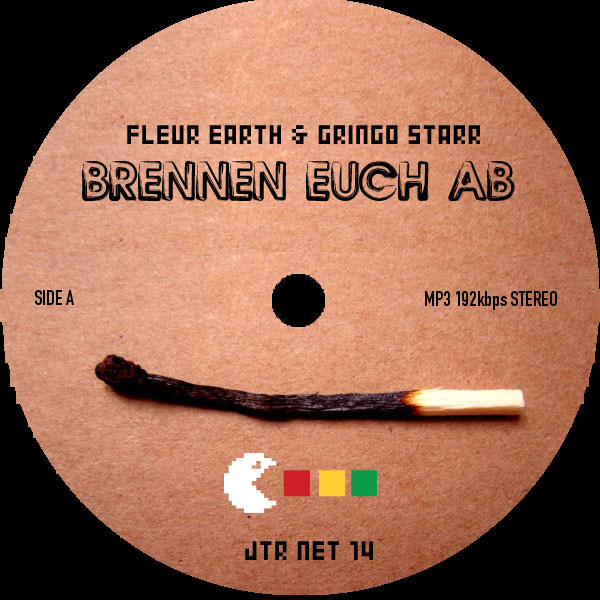 Listen to Fleur Earth w/ Gringo Starr – Brennen Euch Ab (Jahtari Netlabel)