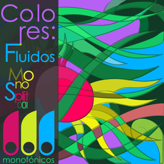 Listen to Double Review: »Colores: Fluidos« and »Libertad EP« (Monofónicos Netlabel)