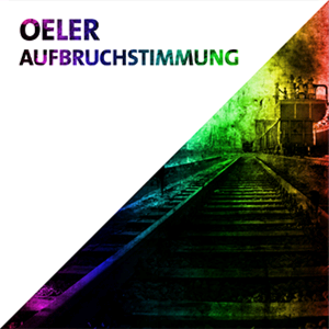 Listen to Oeler – »Aufbruchstimmung« (Modularfield)