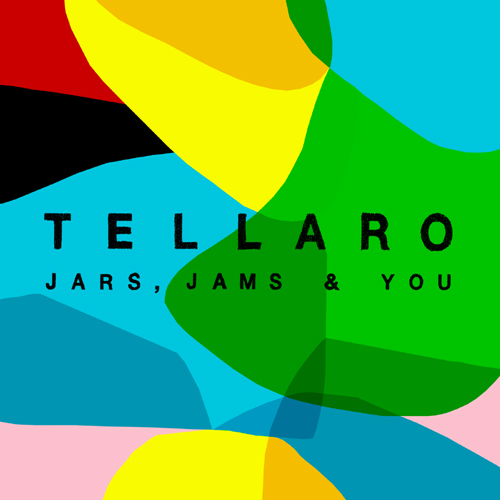 Listen to Tellaro – »Jars, Jams & You« (2nd rec)