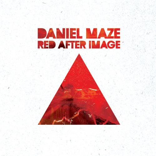 Daniel Maze – »Red After Image« (Serein)