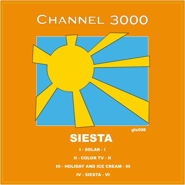 Channel 3000 – »Siesta« (Glam Slam Netlabel)