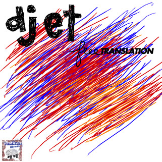 Djet – »Free Translation« (Vaatican Records)