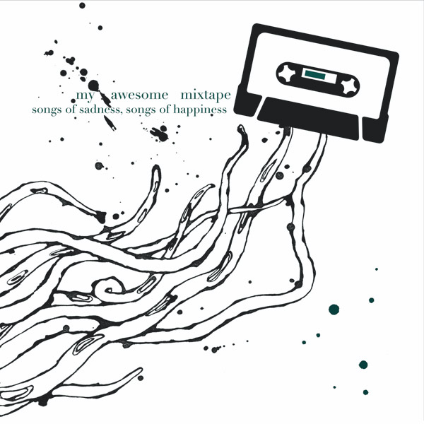 My Awesome Mixtape – »Songs of Sadness, Songs of Happiness« (Kirstens Postcard)