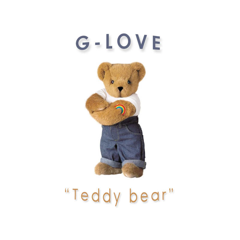 G-Love – »Teddy Bear« (Top 40 Netlabel)