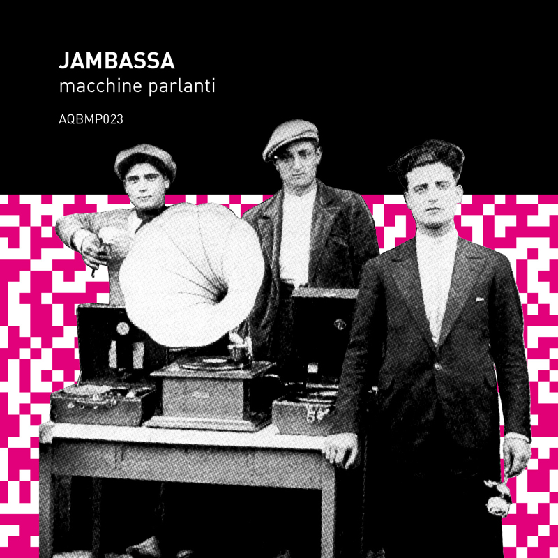 Jambassa – »macchine parlanti« (A Quiet Bump Netlabel)