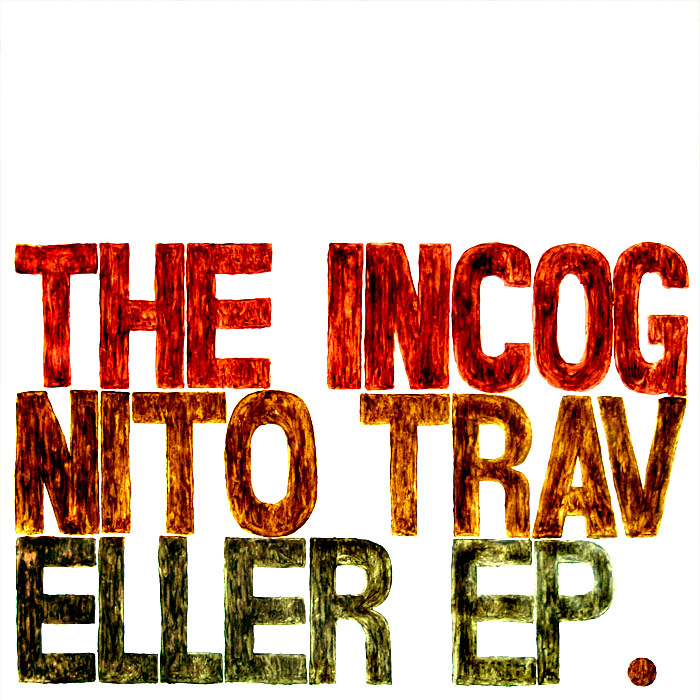 The Incognito Traveller – »The Incognito Traveller EP« (Konfort Netlabel)