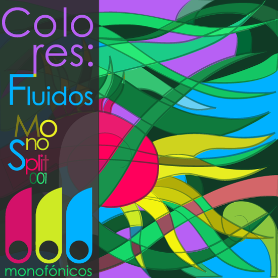 Double Review: »Colores: Fluidos« and »Libertad EP« (Monofónicos Netlabel)