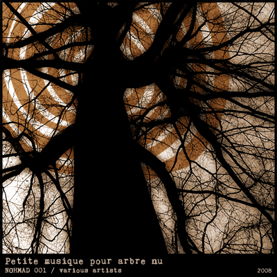 Listen to Various – »Petite musique pour arbre nu« (Nohmad Netlabel)