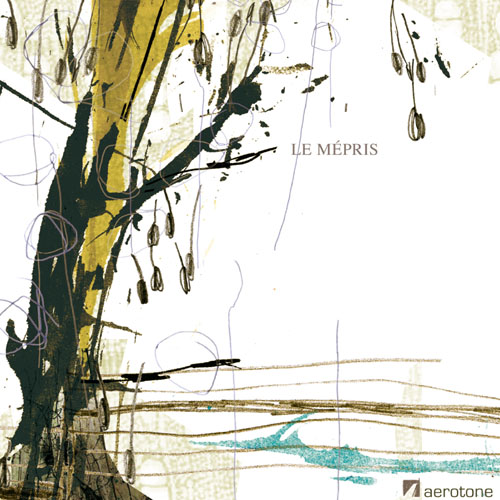 Le Mépris – »Le Mépris« (Aerotone)